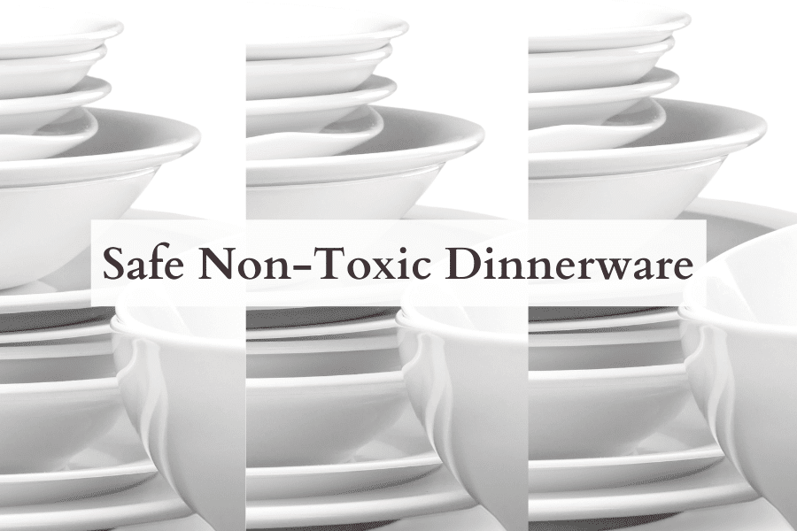 Safest Dishes to Use at Home -- Non-Toxic Dinnerware Guide 2022