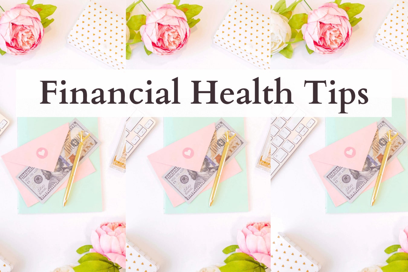 Financial Health Tips