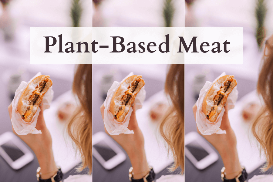 Plant-Based Meat