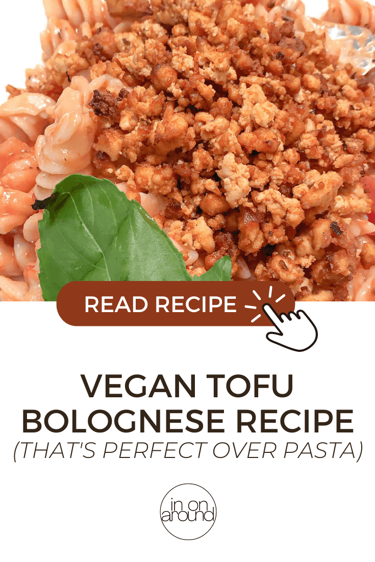 Vegan Tofu Bolognese Recipe