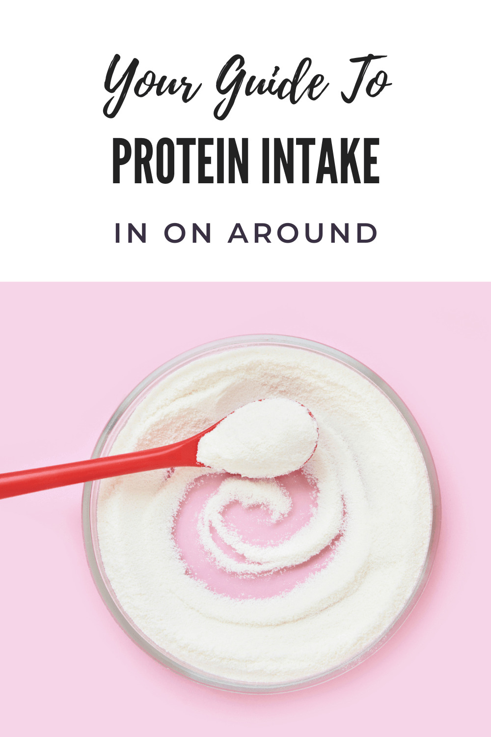 Protein Powder Intake