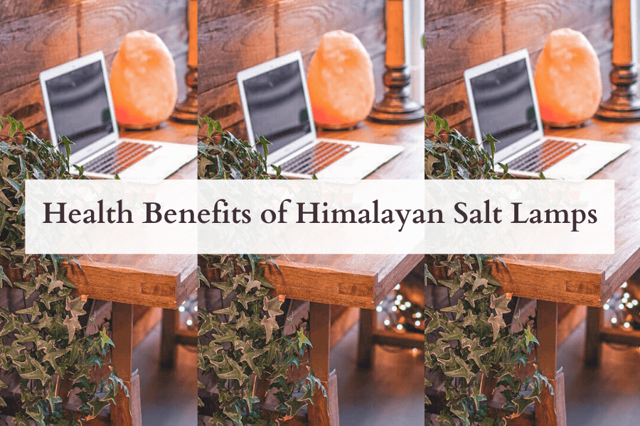 Health Benefits of Himalayan Salt Lamps