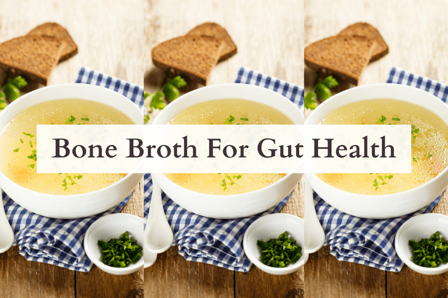 Bone Broth For Gut Health