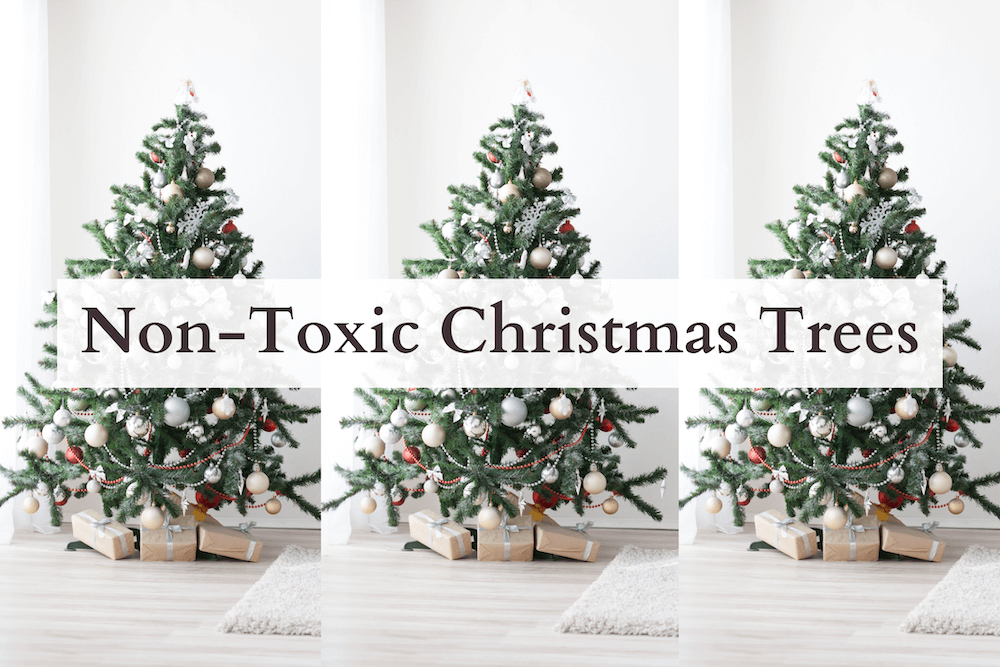 Safest Non-Toxic Christmas Trees