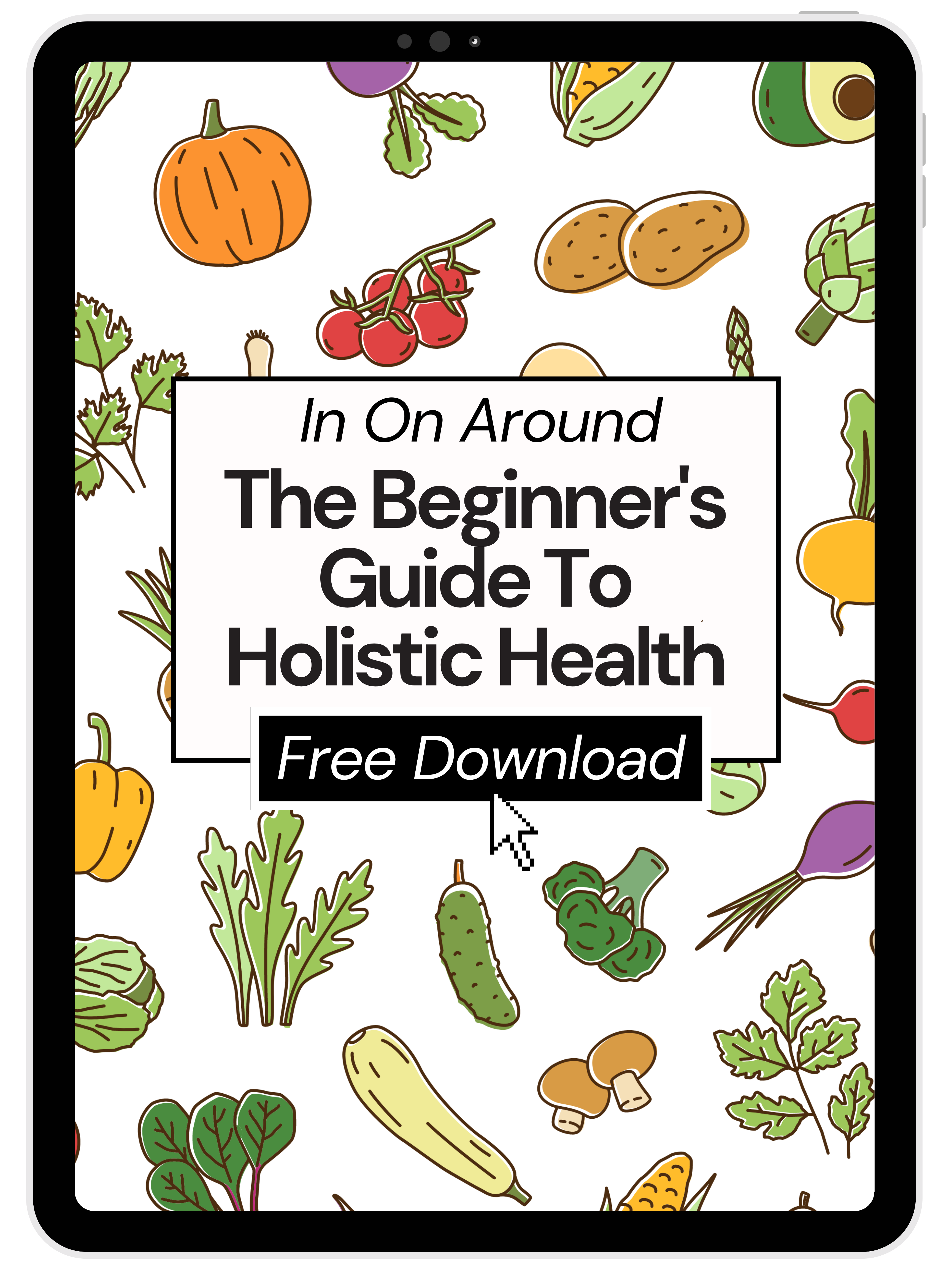 Beginner's Guide to Holistic Health - In On Around