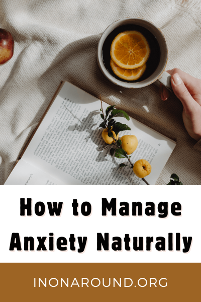 Can you manage anxiety naturally?